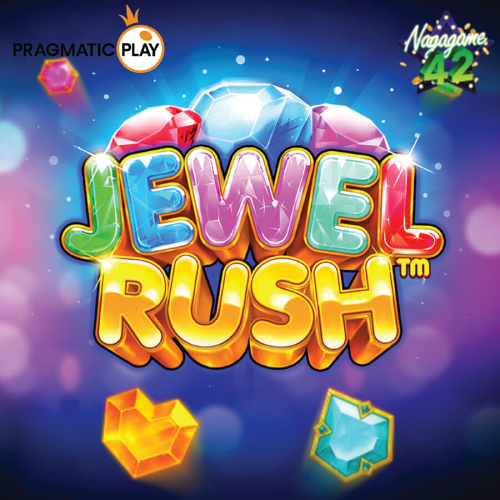 Jewel Rush Pragmatic Play Jewel Rush  ทดลองเล่น nagagame42  นากาเกมส์ NAGAGAME42 ศูนย์รวมเกมส์ทุกค่าย 